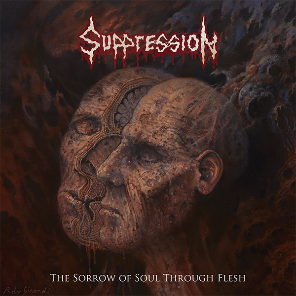 Suppression - The Sorrow Of Soul Through Flesh CD - Click Image to Close